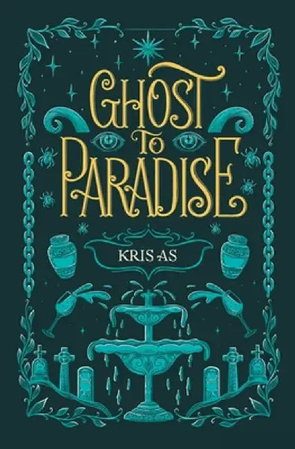 Ghost to Paradise by Kris As