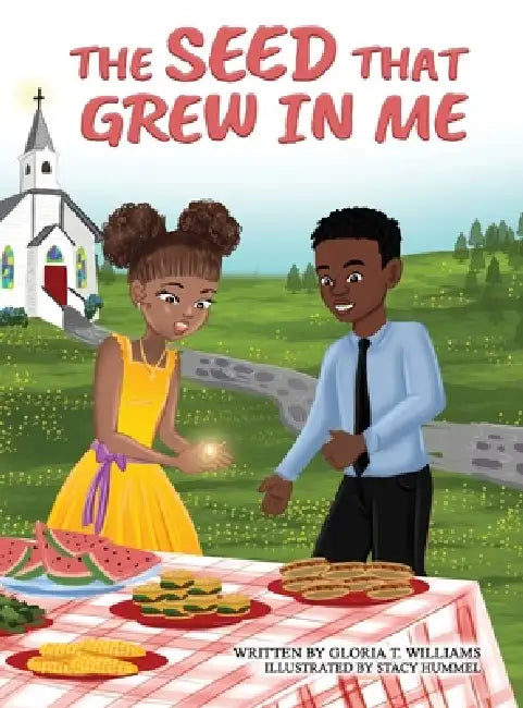 The Seed That Grew In Me by Gloria T. Williams