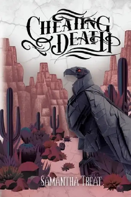 Cheating Death by Samantha Treat