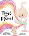 Twirl with Me, Mama! by Melissa Beardall