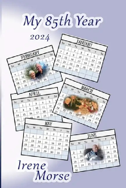 My 85th Year