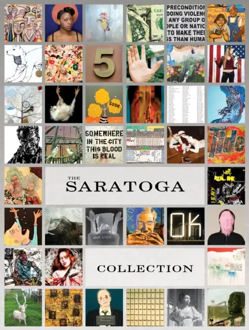 The Saratoga Collection: 41 Emerging & Mid-Career Artists Who Lived and Worked in New Orleans Post-Hurricane Katrina by Terrence Sanders-Smith