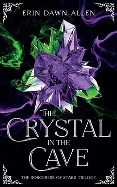 The Crystal in the Cave by Allen, Erin Dawn