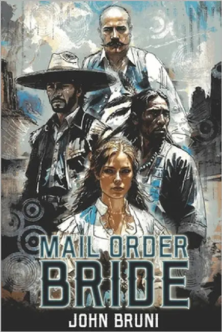 Mail Order Bride by Bruni, John