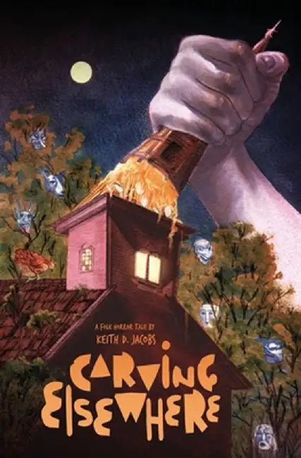 Carving Elsewhere by Keith D. Jacobs