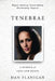 Tenebrae: A Memoir of Love and Death by Dan Flanigan