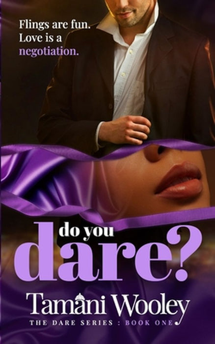 Do You Dare?: BWWM, Enemies-to-Lovers, Contemporary Romance by Tamani Wooley