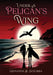 Under a Pelican's Wing: A Surfing Adventure, a Dangerous Love, and the Heroic Journey to Save a Woman from Captivity by Giovanni B. Sciurba
