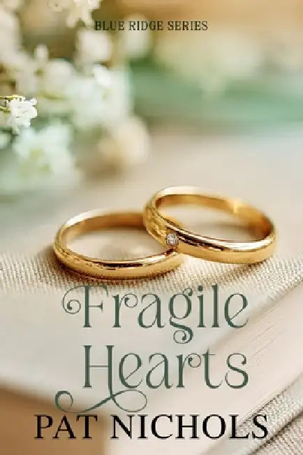 Fragile Hearts by Pat Nichols