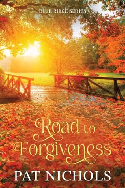 Road to Forgiveness by Pat Nichols