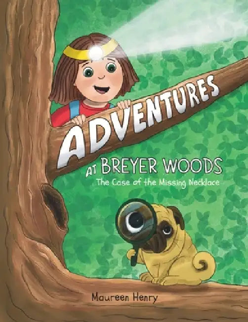 Adventures at Breyer Woods: The Case of the Missing Necklace by Maureen Henry