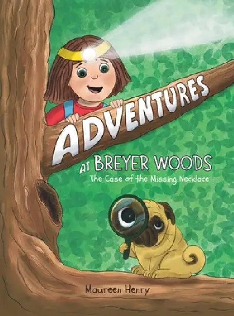 Adventures at Breyer Woods: The Case of the Missing Necklace by Maureen Henry