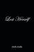 Lost Herself by Shell Chelle