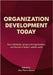 Organization Development Today: How individuals, groups and organizations can flourish in today's volatile world by Isbouts (Ed )., Jean-Pierre