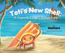 Toti's New Shell: A Hermit Crab's Adventure by Vaitiare Chin Foo
