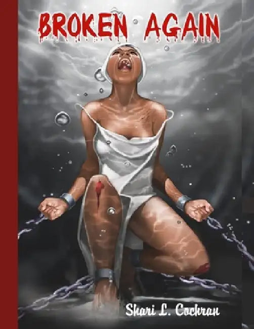 Broken Again by Shari L. Cochran