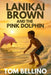 Lanikai Brown and the Pink Dolphin by Tom Bellino