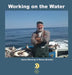 Working on the Water by Manning, Jason
