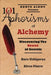 101 Aphorisms of Alchemy: Discovering the Secret of Secrets by Baro Urbigerus