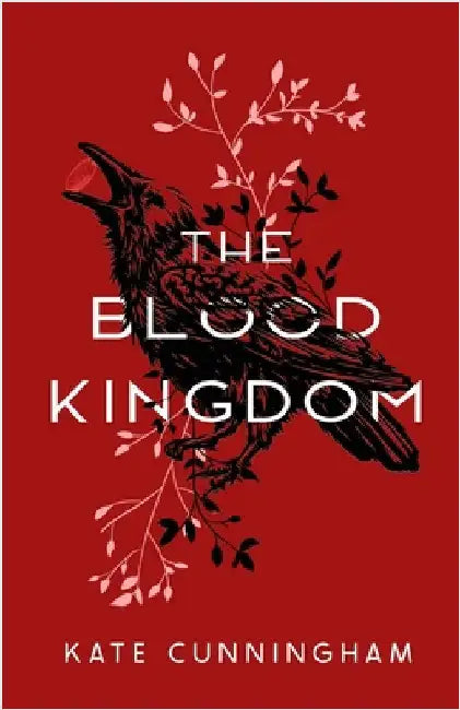 The Blood Kingdom by Cunningham, Kate