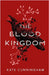 The Blood Kingdom by Cunningham, Kate
