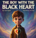 The Boy with the Black Heart by Lulu Buck, Saif Ullah