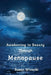 Awakening to Beauty Through Menopause by Susan Winecki