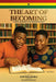 The Art of Becoming a Moral Blueprint for Generation Alpha Volume Three by Ewuramma Hannah Boah