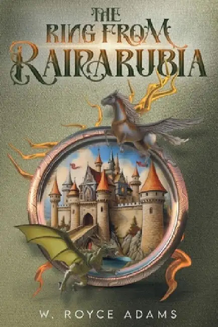 The Ring from Rairarubia by W. Royce Adams