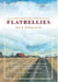 Flatbellies: 25th Anniversary Edition by Alan B. Hollingsworth