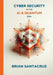 Cybersecurity in the AI & Quantum Era by Santacruz, Brian