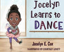 Jocelyn Learns to Dance by Jocelyn E. Cox