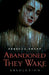 Abandoned They Wake: Absolution by Rebecca Kropp