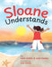 Sloane Understands by Lena Wu