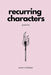 recurring characters by Evan Chelsee