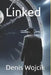 Linked by Denis Wojcik