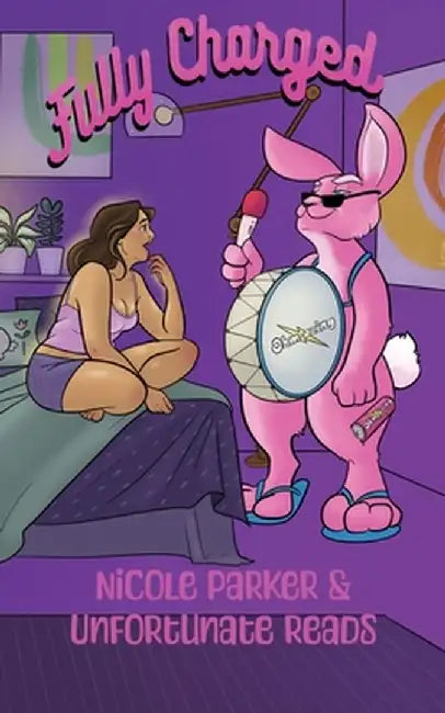 Fully Charged: A Parody Sentient Object Romance by Unfortunate Reads
