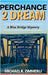 Perchance 2 Dream by Zimmerli, Michael K.