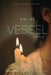 Vessel by Lee, Rie