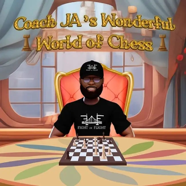 Coach JA's Wonderful World of Chess by Johnny Adams
