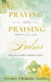 Praying and Praising through the Psalms by Vernet Clemons Nettles Edd