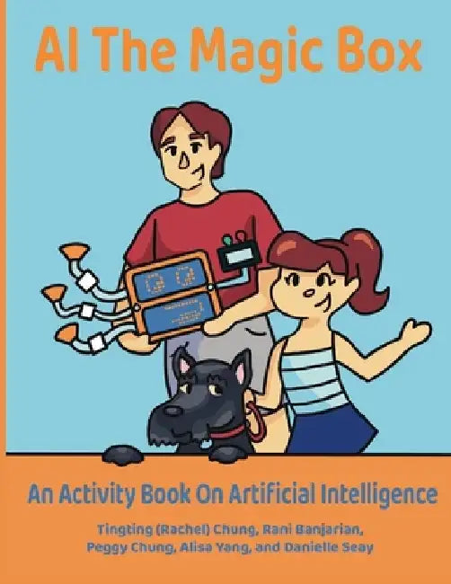 AI The Magic Box: An Activity Book on Artificial Intelligence by Rani Banjarian
