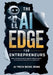 The AI Edge for Entrepreneurs: Built on the Four Pillars of Productivity, Automation, Creativity & Community by Jennifer Eastmond