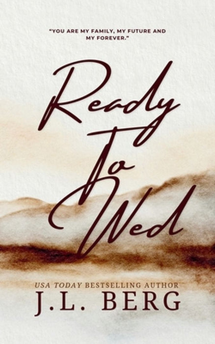 Ready to Wed by J. L. Berg