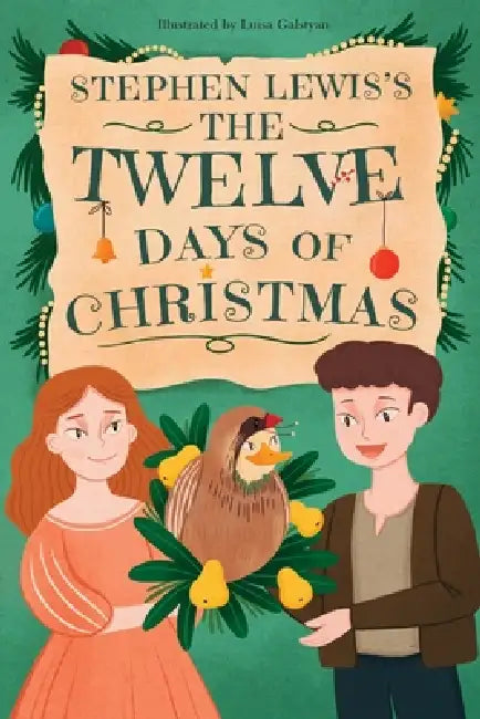 Stephen Lewis's The Twelve Days of Christmas by Stephen Lamar Lewis, Luisa Galstyan, Brittany Lynn Lewis