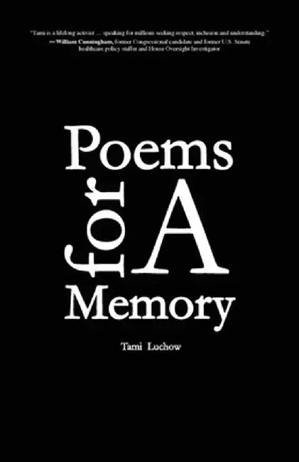 Poems for A Memory by Tami Luchow