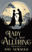 A Lady Most Alluring: A Grimm Regency Tale by Amy Newbold