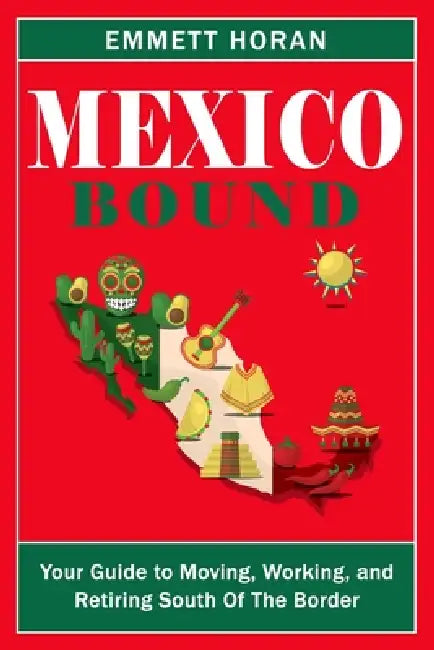 Mexico Bound