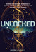 Unlocked: The Dawn of Unlocking Superhuman Abilities: Book One of the Thrilling E-Labs Trilogy by Peter Kraft