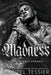 Madness by Shantel Tessier